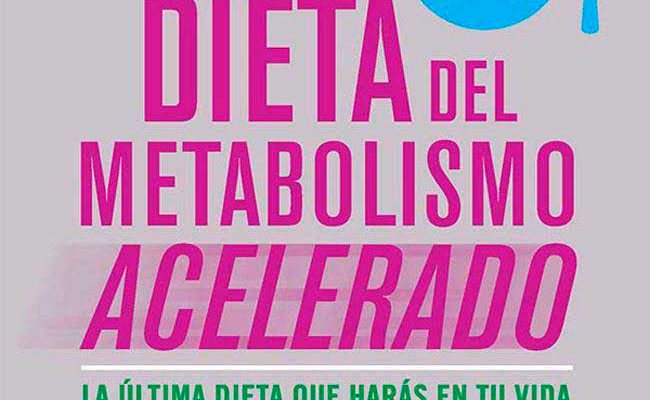 La dieta del metabolismo acelerado